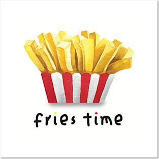 Fries Time Posters and Art